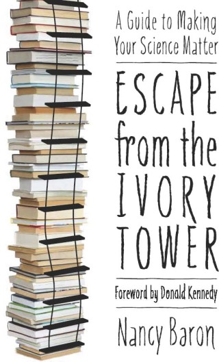 Cover image: Escape from the Ivory Tower 9781597266635