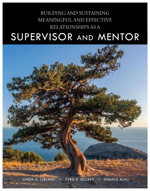 Building and Sustaining Meaningful and Effective Relationships as a Supervisor and Mentor, 1st Edition - FULL INSTANT DOWNLOAD | PDF DOCX EPUB