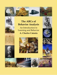表紙画像: The ABCs of Behavior Analysis: An Introduction to Learning and Behavior 1st edition 9781597380911
