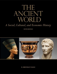 Cover image: The Ancient World: A Social, Cultural, and Economic History, 9/E 9th edition 9781597380706