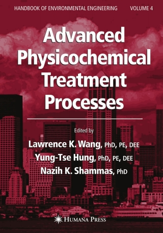 Imagen de portada: Advanced Physicochemical Treatment Processes 1st edition 9781588293619