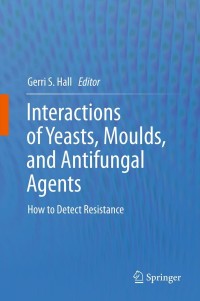 Imagen de portada: Interactions of Yeasts, Moulds, and Antifungal Agents 1st edition 9781588298478