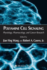 صورة الغلاف: Polyamine Cell Signaling 1st edition 9781588296252