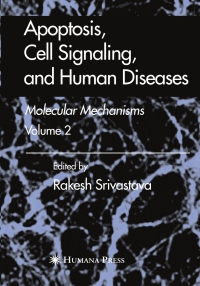 表紙画像: Apoptosis, Cell Signaling, and Human Diseases 1st edition 9781588298829