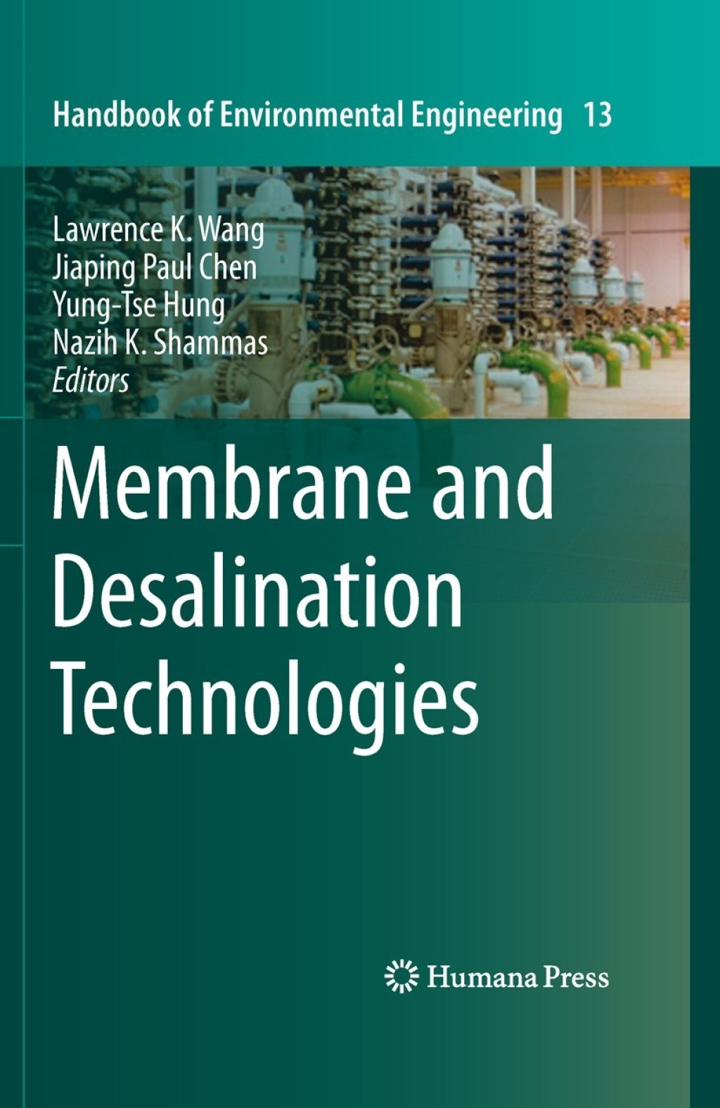 Membrane and Desalination Technologies 1st Edition