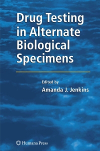 Imagen de portada: Drug Testing in Alternate Biological Specimens 1st edition 9781588297099