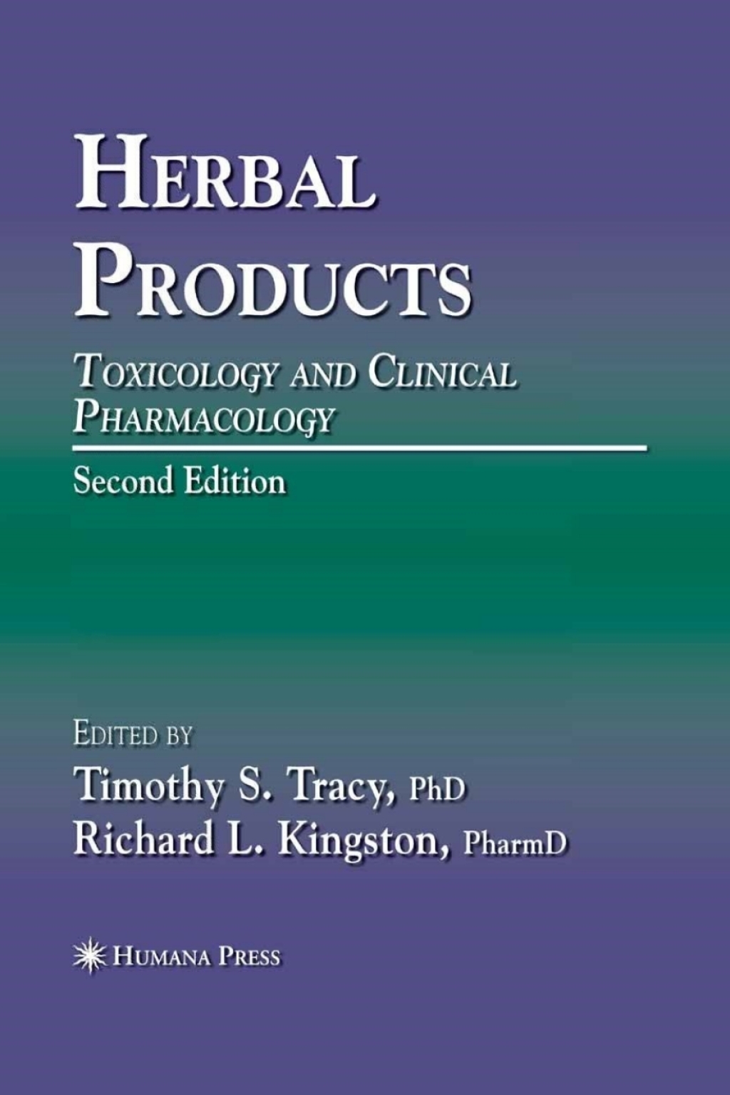 Herbal Products Toxicology and Clinical Pharmacology 2nd Edition