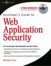 Cover image: Developer's Guide to Web Application Security 9781597490610