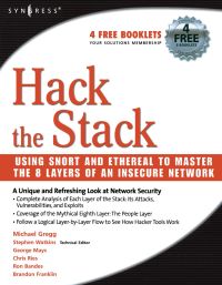 表紙画像: Hack the Stack: Using Snort and Ethereal to Master The 8 Layers of An Insecure Network 9781597491099