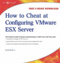 صورة الغلاف: How to Cheat at Configuring VmWare ESX Server 9781597491945