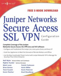 Cover image: Juniper(r) Networks Secure Access SSL VPN Configuration Guide 9781597492003