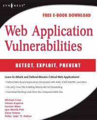 Immagine di copertina: Web Application Vulnerabilities: Detect, Exploit, Prevent 9781597492096