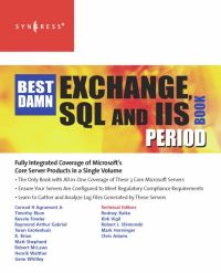 Cover image: The Best Damn Exchange, SQL and IIS Book Period 9781597492195