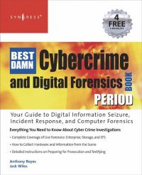 表紙画像: The Best Damn Cybercrime and Digital Forensics Book Period 9781597492287