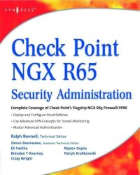 Cover image: Check Point NGX R65 Security Administration 9781597492454
