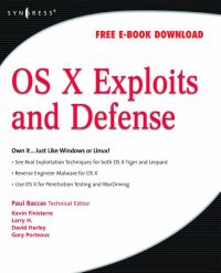 Imagen de portada: OS X Exploits and Defense: Own it...Just Like Windows or Linux! 9781597492546