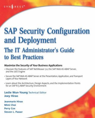 Cover image: SAP Security Configuration and Deployment: The IT Administrator's Guide to Best Practices 9781597492843