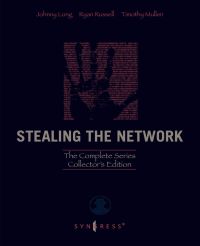 Cover image: Stealing the Network: The Complete Series Collector's Edition, Final Chapter, and DVD: The Complete Series Collector's Edition, Final Chapter, and DVD 9781597492997