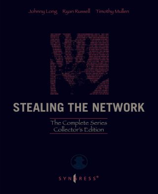 Cover image: Stealing the Network: The Complete Series Collector's Edition, Final Chapter, and DVD: The Complete Series Collector's Edition, Final Chapter, and DVD 9781597492997