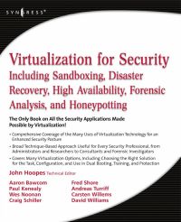 Titelbild: Virtualization for Security: Including Sandboxing, Disaster Recovery, High Availability, Forensic Analysis, and Honeypotting 9781597493055
