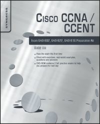 صورة الغلاف: Cisco CCNA/CCENT Exam 640-802, 640-822, 640-816 Preparation Kit 9781597493062