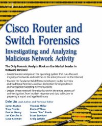 Imagen de portada: Cisco Router and Switch Forensics: Investigating and Analyzing Malicious Network Activity 9781597494182