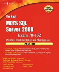 Cover image: The Real MCTS SQL Server 2008 Exam 70-432 Prep Kit: Database Implementation and Maintenance 9781597494205