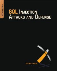 Cover image: SQL Injection Attacks and Defense 9781597494243