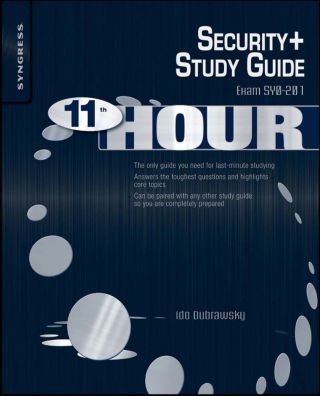 Titelbild: Eleventh Hour Security+: Exam SY0-201 Study Guide 9781597494274