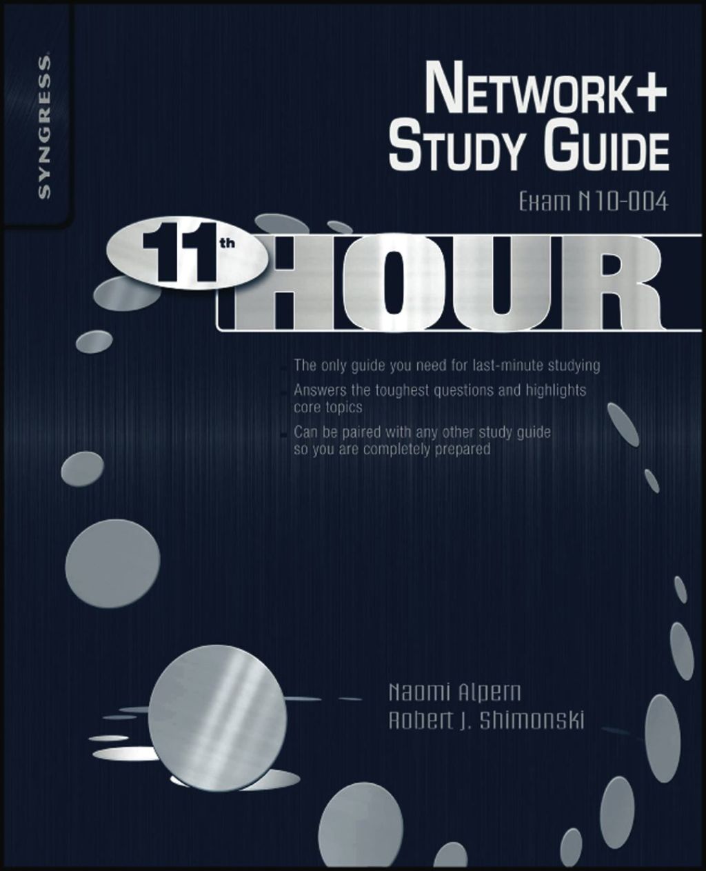 Eleventh Hour Network+: Exam N10-004 Study Guide