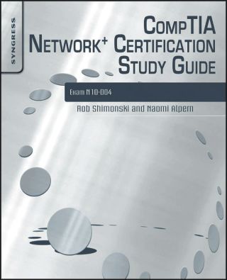 Cover image: CompTIA Network+ Certification Study Guide: Exam N10-004: Exam N10-004 2E 2nd edition 9781597494298