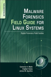 Imagen de portada: Malware Forensics Field Guide for Linux Systems: Digital Forensics Field Guides 9781597494700