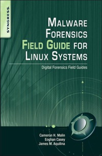 Omslagafbeelding: Malware Forensics Field Guide for Linux Systems: Digital Forensics Field Guides 9781597494700