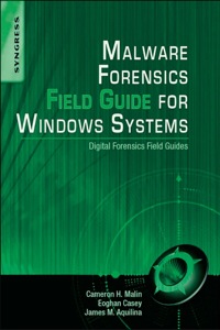 صورة الغلاف: Malware Forensics Field Guide for Windows Systems: Digital Forensics Field Guides 1st edition 9781597494724