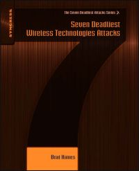 Cover image: Seven Deadliest Wireless Technologies Attacks 9781597495417
