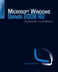 Omslagafbeelding: Microsoft Windows Server 2008 R2 Administrator's Reference: The Administrator's Essential Reference 9781597495783