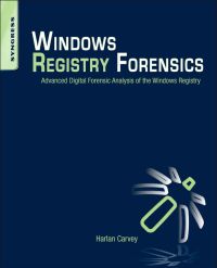 Imagen de portada: Windows Registry Forensics: Advanced Digital Forensic Analysis of the Windows Registry 9781597495806