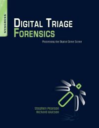 Cover image: Digital Triage Forensics: Processing the Digital Crime Scene 9781597495967