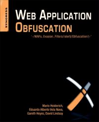صورة الغلاف: Web Application Obfuscation: '-/WAFs..Evasion..Filters//alert(/Obfuscation/)-' 9781597496049