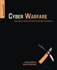 表紙画像: Cyber Warfare: Techniques, Tactics and Tools for Security Practitioners 9781597496377