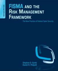 Imagen de portada: FISMA and the Risk Management Framework: The New Practice of Federal Cyber Security 9781597496414