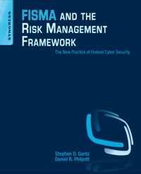 表紙画像: FISMA and the Risk Management Framework: The New Practice of Federal Cyber Security 9781597496414