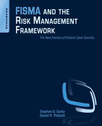 Imagen de portada: FISMA and the Risk Management Framework: The New Practice of Federal Cyber Security 9781597496414