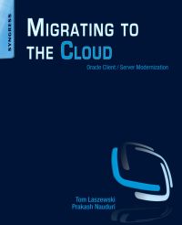 Imagen de portada: Migrating to the Cloud: Oracle Client/Server Modernization 9781597496476