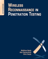 表紙画像: Wireless Reconnaissance in Penetration Testing: Using Scanners to Monitor Radios during Penetration Tests 9781597497312