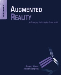 表紙画像: Augmented Reality: An Emerging Technologies Guide to AR 9781597497336