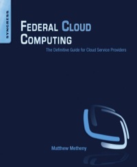 Cover image: Federal Cloud Computing: The Definitive Guide for Cloud Service Providers 9781597497374