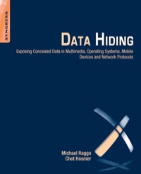 Imagen de portada: Data Hiding: Exposing Concealed Data in Multimedia, Operating Systems, Mobile Devices and Network Protocols 9781597497435