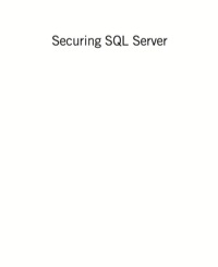 صورة الغلاف: Securing SQL Server: Protecting Your Database from Attackers 2nd edition 9781597499477