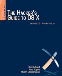 Imagen de portada: The Hacker's Guide to OS X: Exploiting OS X from the Root Up 9781597499507